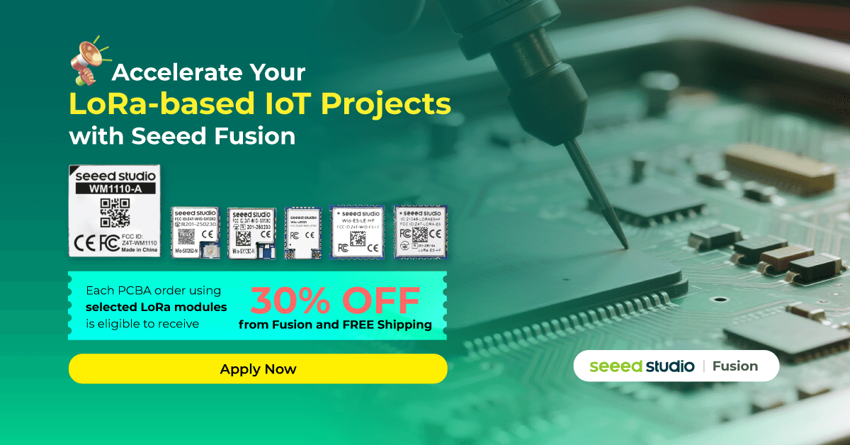 Open up new IoT possibilities with Wio-E5/Wio-SX1262/Wio-LR1121/Wio-WM1110 LoRa Module and Seeed Fusion PCBA service